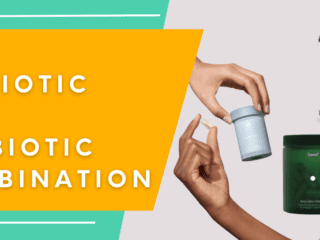 Best Prebiotic and Probiotic Combination