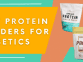 Best Protein Powders for Diabetics